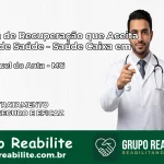 Clínica de Recuperação Saúde Caixa em São Miguel do Anta – MG | Cobertura 100%