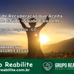 Clínica de Recuperação Saúde Caixa em São Miguel do Araguaia – GO | Cobertura 100%