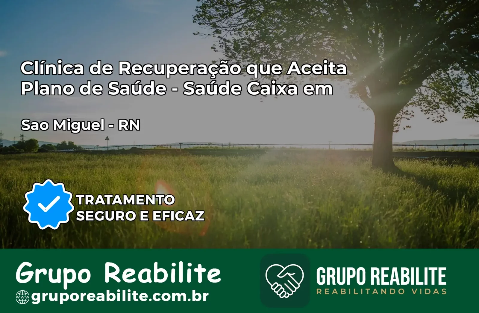 Clínica de Recuperação Saúde Caixa em São Miguel – RN | Cobertura 100%