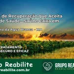 Clínica de Recuperação Saúde Caixa em São Pedro da Água Branca – MA | Cobertura 100%