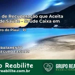 Clínica de Recuperação Saúde Caixa em São Pedro do Piauí – PI | Cobertura 100%