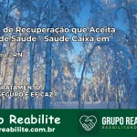 Clínica de Recuperação Saúde Caixa em São Pedro – RN | Cobertura 100%