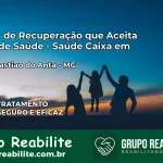 Clínica de Recuperação Saúde Caixa em São Sebastião do Anta – MG | Cobertura 100%