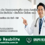 Clínica de Recuperação Saúde Caixa em São Sebastião do Caí – RS | Cobertura 100%
