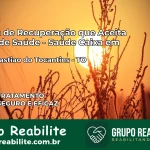 Clínica de Recuperação Saúde Caixa em São Sebastião do Tocantins – TO | Cobertura 100%