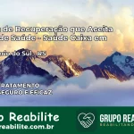 Clínica de Recuperação Saúde Caixa em São Valério do Sul – RS | Cobertura 100%