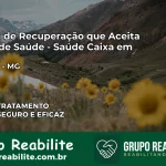 Clínica de Recuperação Saúde Caixa em Sarzedo – MG | Cobertura 100%