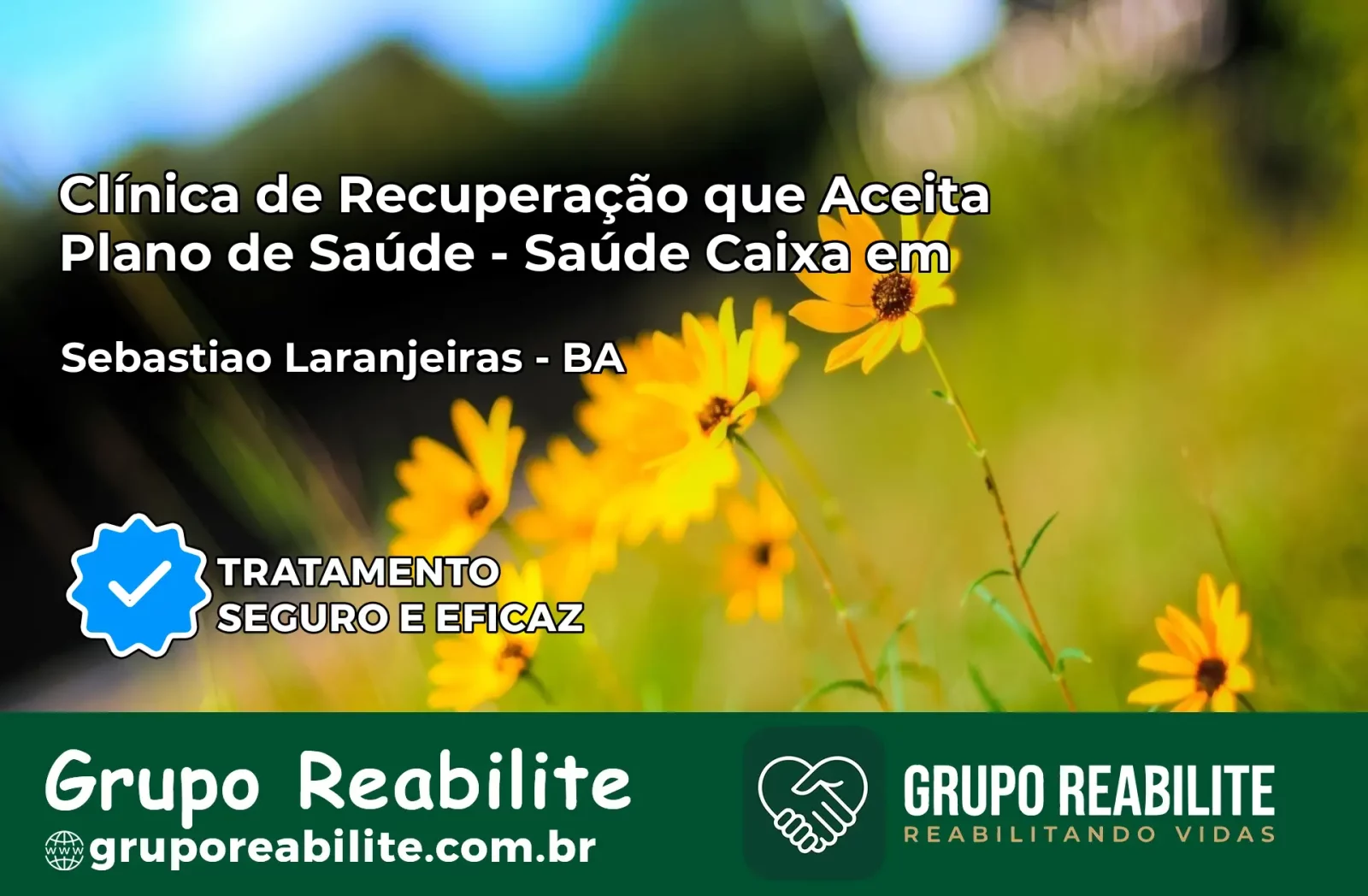 Clínica de Recuperação Saúde Caixa em Sebastião Laranjeiras – BA | Cobertura 100%