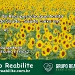 Clínica de Recuperação Saúde Caixa em Segredo – RS | Cobertura 100%