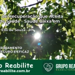 Clínica de Recuperação Saúde Caixa em Senador Elói de Souza – RN | Cobertura 100%