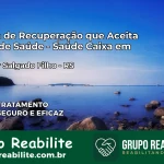 Clínica de Recuperação Saúde Caixa em Senador Salgado Filho – RS | Cobertura 100%