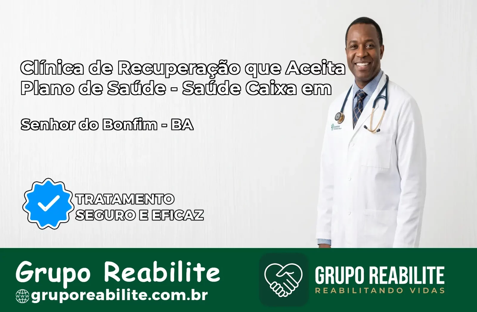 Clínica de Recuperação Saúde Caixa em Senhor do Bonfim – BA | Cobertura 100%