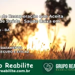 Clínica de Recuperação Saúde Caixa em Sento Sé – BA | Cobertura 100%