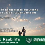 Clínica de Recuperação Saúde Caixa em Serra dos Aimorés – MG | Cobertura 100%