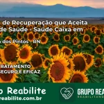 Clínica de Recuperação Saúde Caixa em Serrinha dos Pintos – RN | Cobertura 100%
