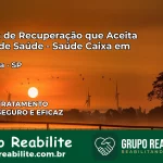 Clínica de Recuperação Saúde Caixa em Severínia – SP | Cobertura 100%