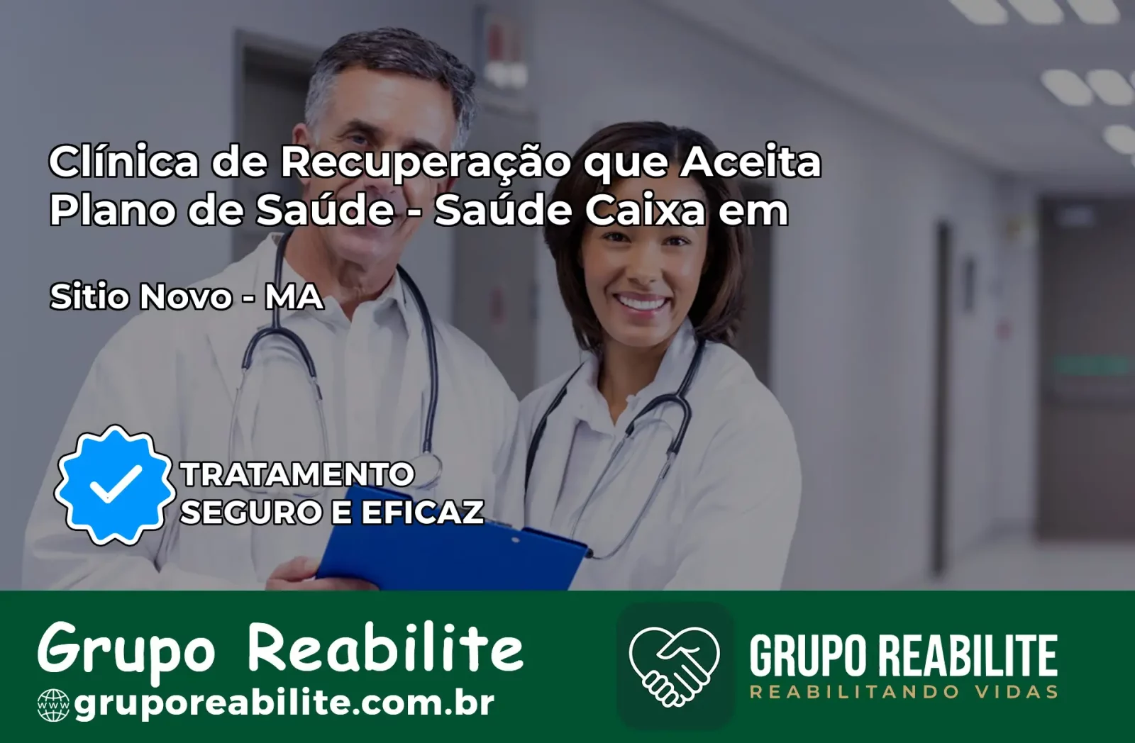 Clínica de Recuperação Saúde Caixa em Sítio Novo – MA | Cobertura 100%