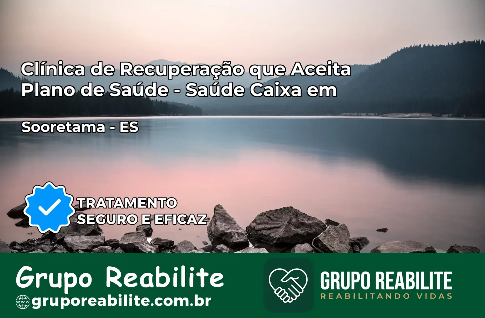 Clínica de Recuperação Saúde Caixa em Sooretama – ES | Cobertura 100%