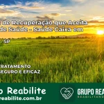 Clínica de Recuperação Saúde Caixa em Sumaré – SP | Cobertura 100%