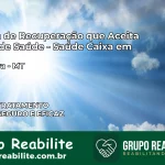Clínica de Recuperação Saúde Caixa em Tabaporã – MT | Cobertura 100%