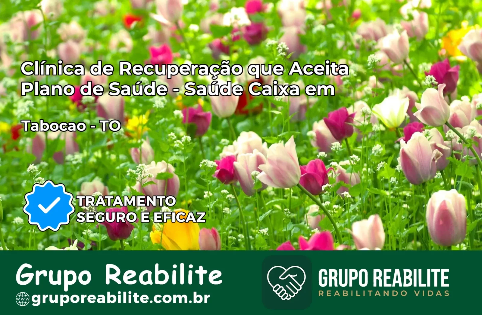 Clínica de Recuperação Saúde Caixa em Tabocão – TO | Cobertura 100%