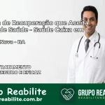 Clínica de Recuperação Saúde Caixa em Tanque Novo – BA | Cobertura 100%