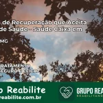 Clínica de Recuperação Saúde Caixa em Tapira – MG | Cobertura 100%