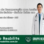 Clínica de Recuperação Saúde Caixa em Taquaraçu de Minas – MG | Cobertura 100%