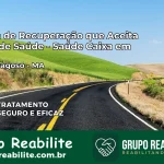 Clínica de Recuperação Saúde Caixa em Tasso Fragoso – MA | Cobertura 100%