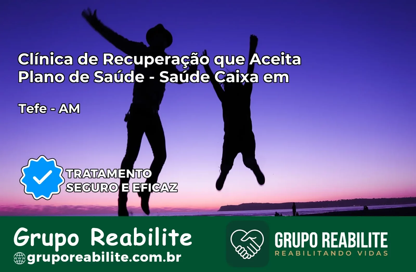 Clínica de Recuperação Saúde Caixa em Tefé – AM | Cobertura 100%