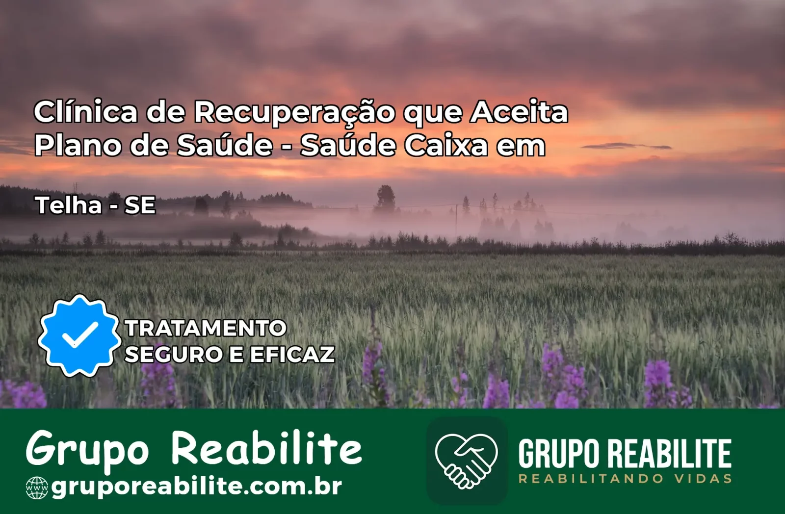 Clínica de Recuperação Saúde Caixa em Telha – SE | Cobertura 100%