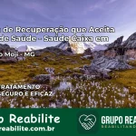 Clínica de Recuperação Saúde Caixa em Tocos do Moji – MG | Cobertura 100%