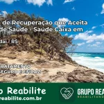 Clínica de Recuperação Saúde Caixa em Tramandaí – RS | Cobertura 100%