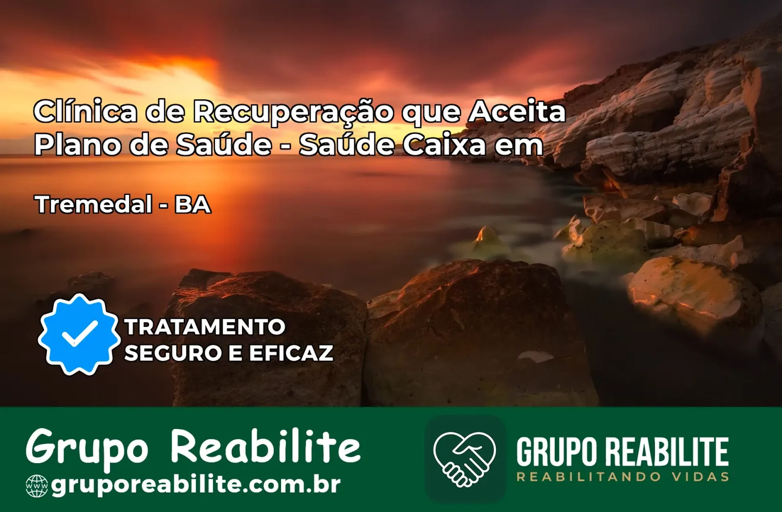 Clínica de Recuperação Saúde Caixa em Tremedal – BA | Cobertura 100%