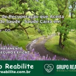 Clínica de Recuperação Saúde Caixa em Trindade – GO | Cobertura 100%