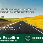 Clínica de Recuperação Saúde Caixa em Triunfo – PE | Cobertura 100%