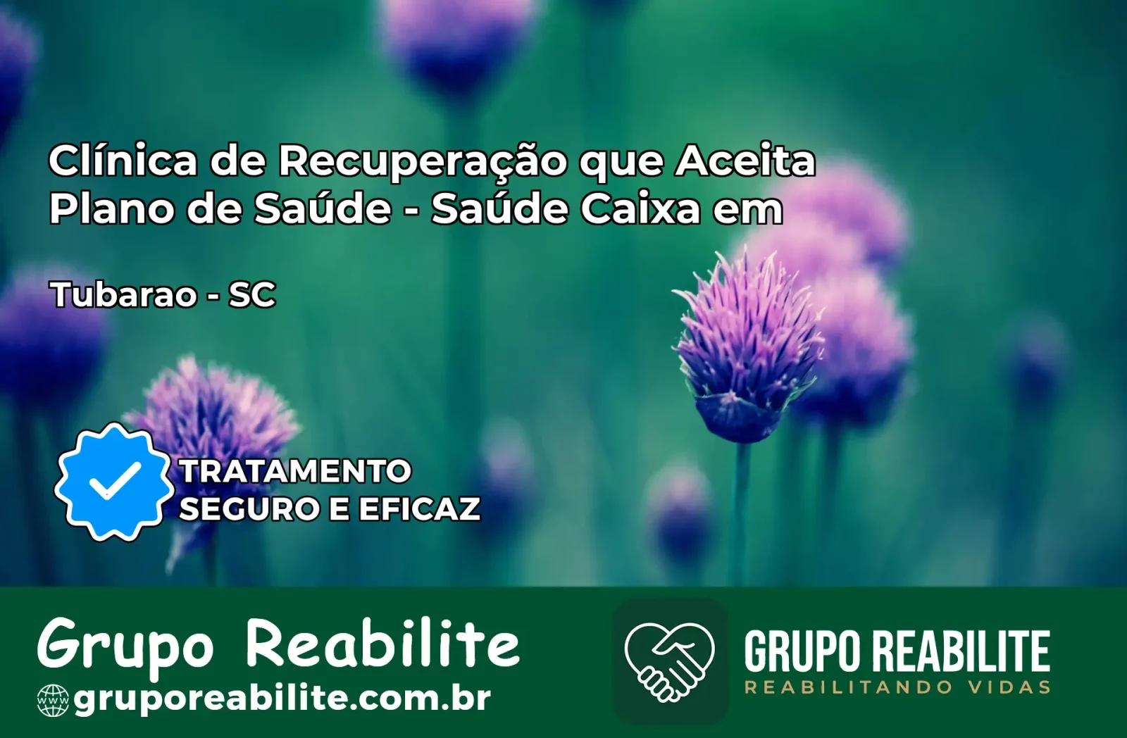 Clínica de Recuperação Saúde Caixa em Tubarão – SC | Cobertura 100%
