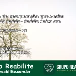 Clínica de Recuperação Saúde Caixa em Toledo – PR | Cobertura 100%