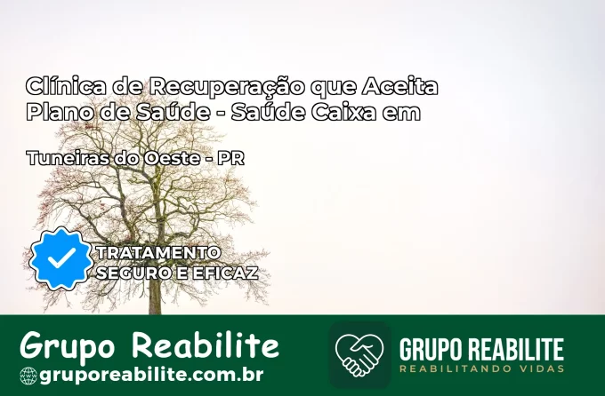 Clínica de Recuperação Saúde Caixa em Toledo – PR | Cobertura 100%