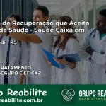 Clínica de Recuperação Saúde Caixa em Tuparendi – RS | Cobertura 100%