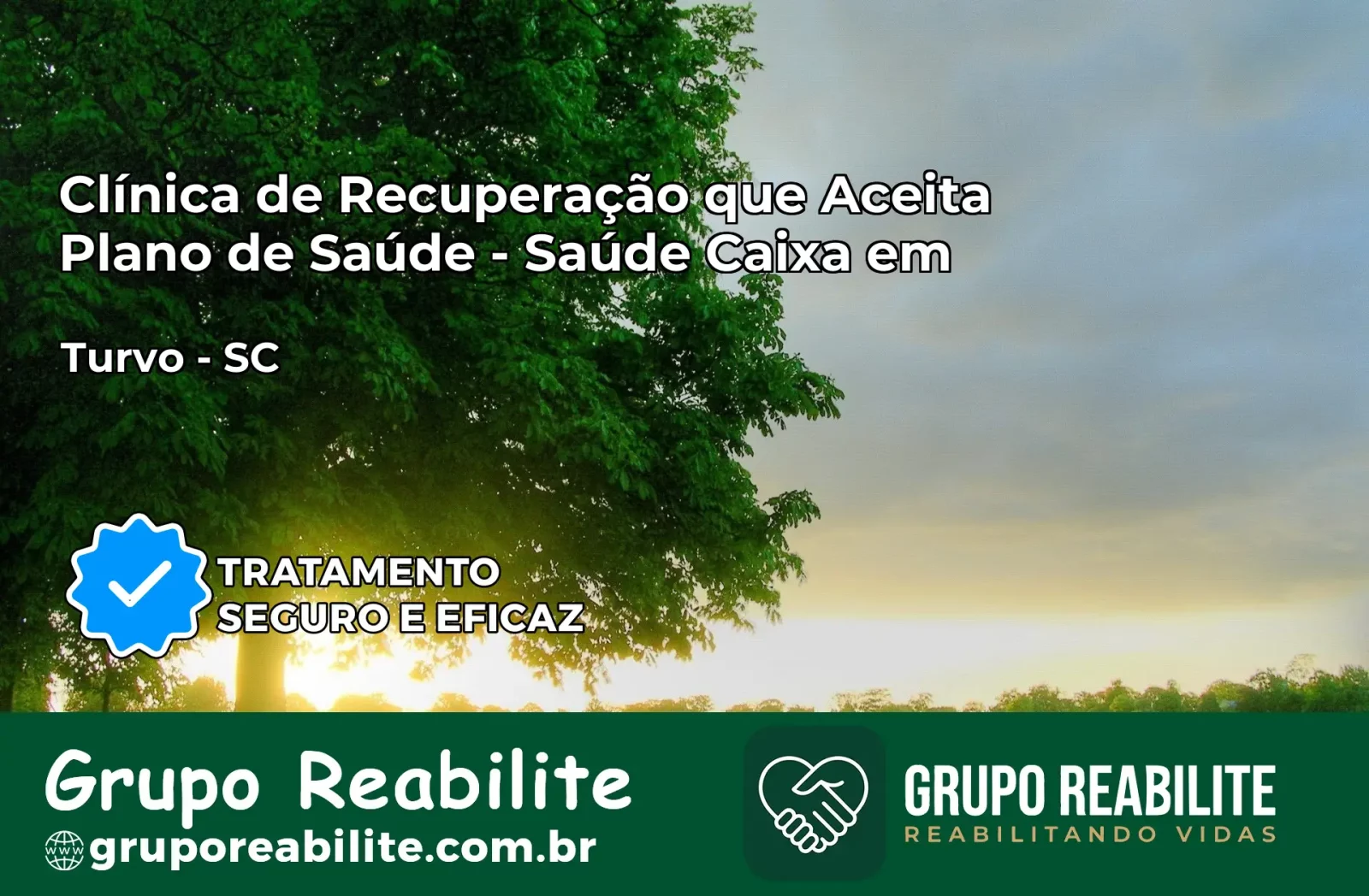 Clínica de Recuperação Saúde Caixa em Turvo – SC | Cobertura 100%
