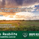 Clínica de Recuperação Saúde Caixa em Tutóia – MA | Cobertura 100%