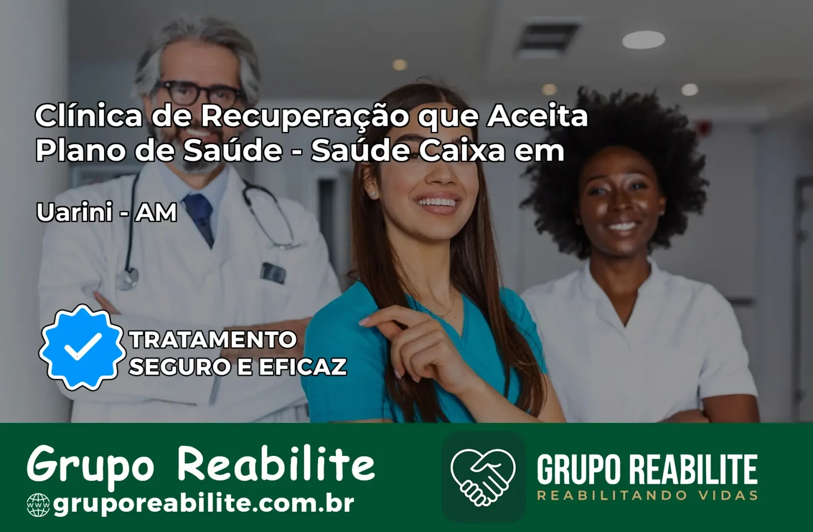 Clínica de Recuperação Saúde Caixa em Uarini – AM | Cobertura 100%