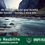 Clínica de Recuperação Saúde Caixa em Ubatuba – SP | Cobertura 100%