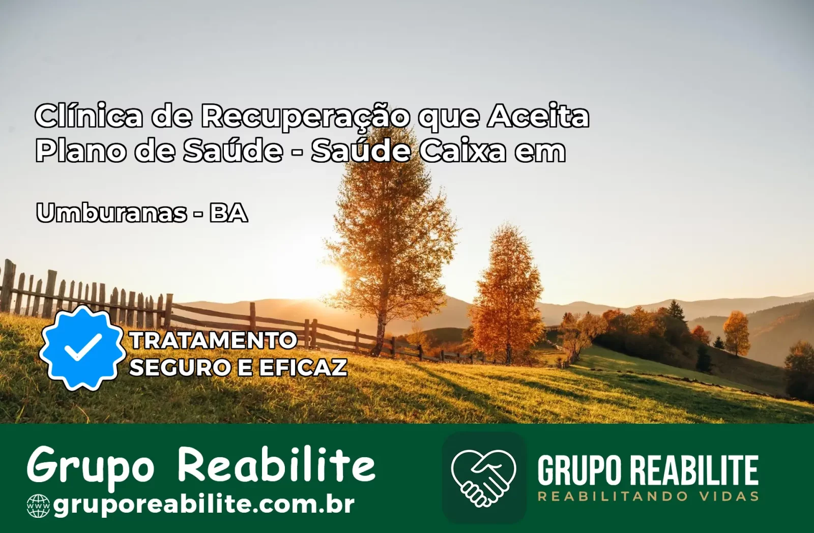 Clínica de Recuperação Saúde Caixa em Umburanas – BA | Cobertura 100%