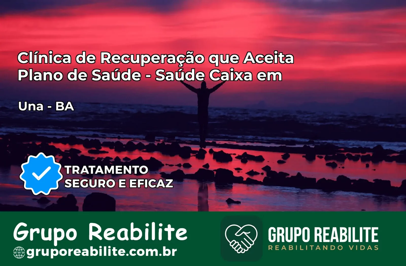 Clínica de Recuperação Saúde Caixa em Una – BA | Cobertura 100%