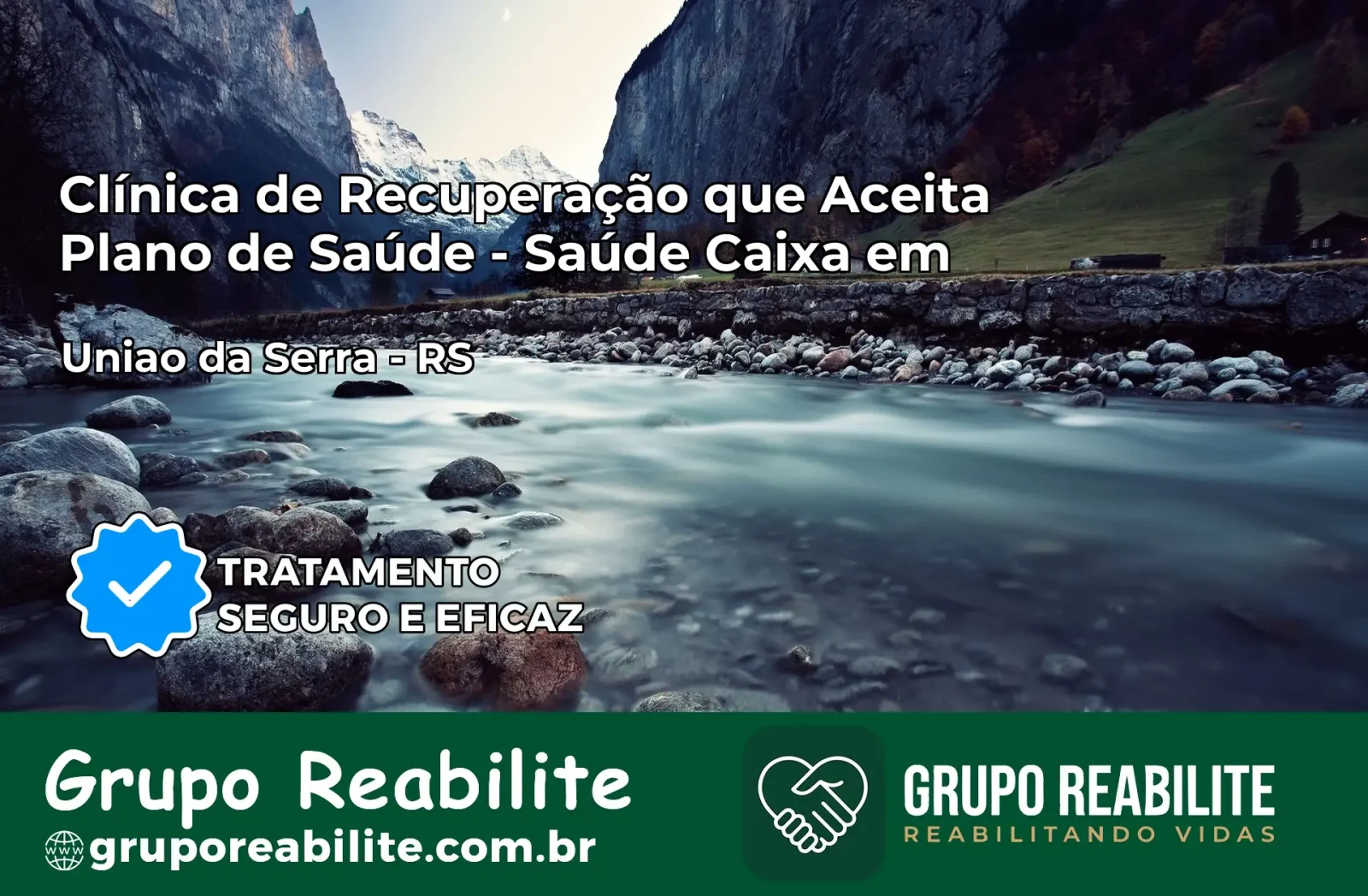 Clínica de Recuperação Saúde Caixa em União da Serra – RS | Cobertura 100%