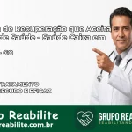 Clínica de Recuperação Saúde Caixa em Uruana – GO | Cobertura 100%