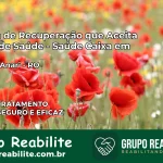 Clínica de Recuperação Saúde Caixa em Vale do Anari – RO | Cobertura 100%