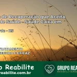 Clínica de Recuperação Saúde Caixa em Vale Verde – RS | Cobertura 100%